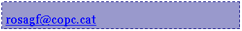 Cuadro de texto: rosagf@copc.cat